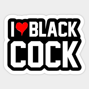 I Love Black Cock - Queen Of Spades Sticker